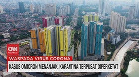 VIDEO: Kasus Omicron Menanjak, Karantina Terpusat Diperketat