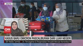 VIDEO: Kasus Baru Omicron Pascaliburan Dari Luar Negeri