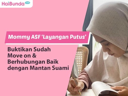 Mommy ASF 'Layangan Putus' Buktikan Sudah Move on & Berhubungan Baik dengan Mantan Suami