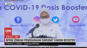 VIDEO: BPOM Izinkan Penggunaan Darurat Vaksin Booster