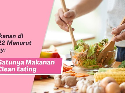 Tren Makanan di Tahun 2022 Menurut Chef Steby: Salah Satunya Makanan Clean Eating