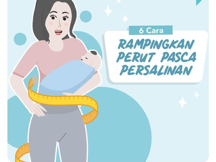 6 Cara Rampingkan Perut Pasca Persalinan