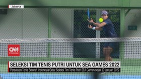 VIDEO: Seleksi Tim Tenis Putri Untuk Sea Games 2022