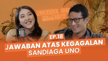NSS Ep18 - Sandiaga Uno: Mahasiswa Lulusan Terbaik Sampai Pernah Jadi Cover Boy