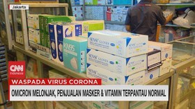 VIDEO: Omicron Melonjak, Penjualan Masker & Vitamin Terpantau Normal