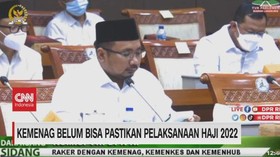 VIDEO: Kemenag Belum Bisa Pastikan Pelaksanaan Haji 2022