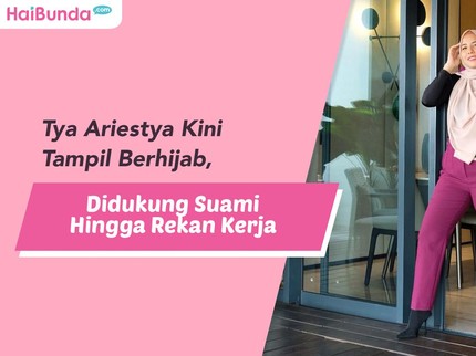 Tya Ariestya Kini Tampil Berhijab, Didukung Suami hingga Rekan Kerja