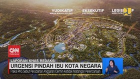 VIDEO: Urgensi Pindah Ibu Kota Negara, Duit Dari Mana?