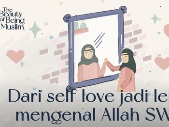 Mencintai Diri Sendiri Dalam Islam - The Beauty of Being Muslim Ep.1