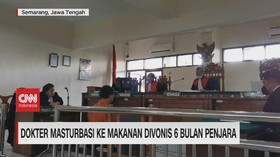 VIDEO: Dokter Masturbasi ke Makanan Divonis 6 Bulan Penjara