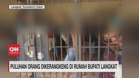 VIDEO: Puluhan Orang Dikerangkeng di Rumah Bupati Langkat