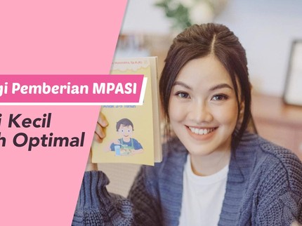 4 Strategi Pemberian MPASI Agar Si Kecil Tumbuh Optimal