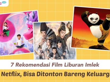 7 Rekomendasi Film Liburan Imlek di Netflix, Bisa Ditonton Bareng Keluarga
