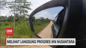 VIDEO: Melihat Langsung Progres IKN Nusantara