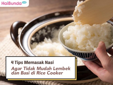 4 Tips Memasak Nasi Agar Tidak Mudah Lembek dan Basi di Rice Cooker