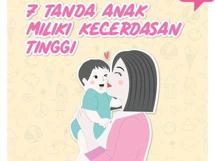 7 Tanda Anak Miliki Kecerdasan Tinggi