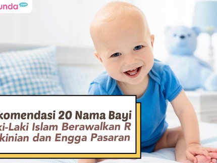 Rekomendasi 20 Nama Bayi Laki-Laki Islami Berawalan R, Kekinian dan Nggak Pasaran