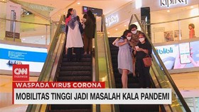 VIDEO: Mobilitas Tinggi Jadi Masalah Kala Pandemi