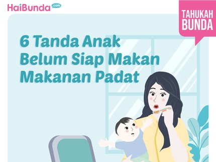 6 Tanda Anak belum Siap Makan Makanan Padat