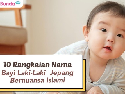 10 Rangkaian Nama Bayi Laki-Laki Jepang Bernuansa Islami