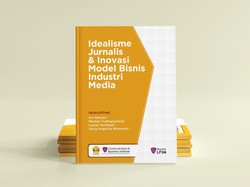 Idealisme Jurnalis & Inovasi Bisnis Media dalam Kajian Akademisi dan Praktisi