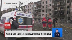 VIDEO: Warga Sipil Jadi Korban Invasi Rusia Ke Ukraina