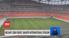 VIDEO: Melihat Dari Dekat Jakarta International Stadium (JIS)