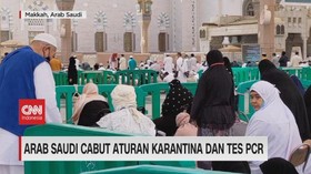 VIDEO: Arab Saudi Cabut Aturan Karantina dan Tes PCR