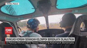 VIDEO: Evakuasi Korban Serangan Kelompok Bersenjata Dilanjutkan
