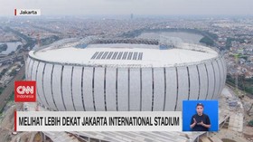 VIDEO: Melihat Lebih Dekat Jakarta International Stadium