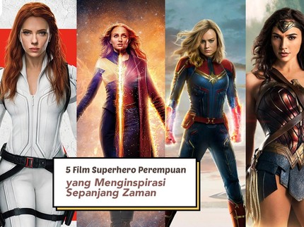 5 Film Superhero Perempuan yang Menginspirasi Sepanjang Zaman