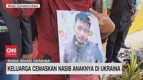 VIDEO: Keluarga Cemaskan Nasib Anaknya di Ukraina