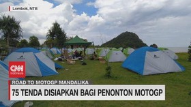 VIDEO: 75 Tenda Disiapkan Bagi Penonton Moto GP