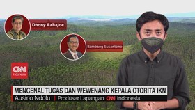 VIDEO: Mengenal Tugas dan Wewenang Kepala Otorita IKN