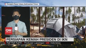 VIDEO: Persiapan Kemah Presiden di IKN