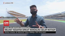 VIDEO: Melihat Kesiapan Sirkuit Mandalika Gelar MotoGP
