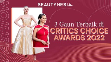 3 Gaun Terbaik di Red Carpet Critics Choice Awards 2022