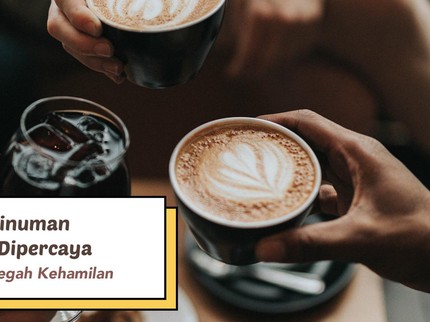 7 Minuman yang Dipercaya Bisa Mencegah Kehamilan