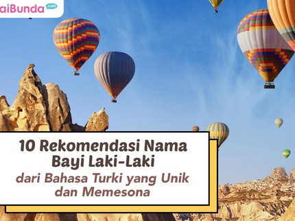 10 Rekomendasi Nama Bayi Laki-Laki dari Bahasa Turki yang Unik dan Memesona