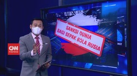 VIDEO: Sanksi Dunia Bagi Sepak Bola Rusia