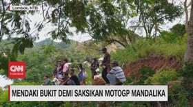 VIDEO: Mendaki Bukit Demi Saksikan MotoGP Mandalika