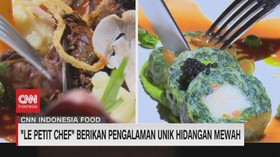 VIDEO: 'Le Petit Chef' Berikan Pengalaman Unik Hidangan Mewah