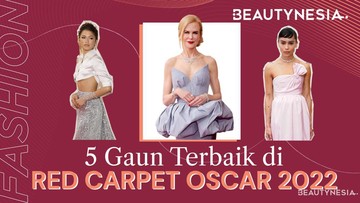 5 Gaun Terbaik di Red Carpet Oscar 2022
