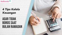 4 Tips Kelola Keuangan agar Tidak Boros saat Bulan Ramadan