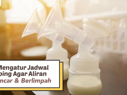 Tips Mengatur Jadwal Pumping agar Aliran ASI Lancar & Berlimpah
