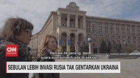 VIDEO: Sebulan Lebih Invasi Rusia Tak Gentarkan Ukraina