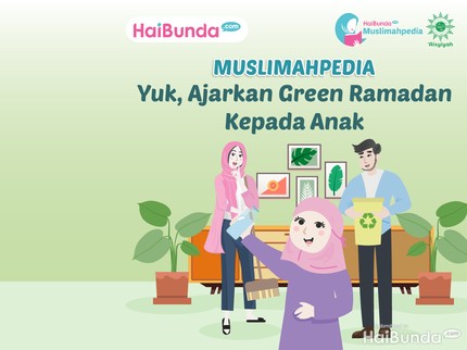 Yuk, Ajarkan Green Ramadan Kepada Anak