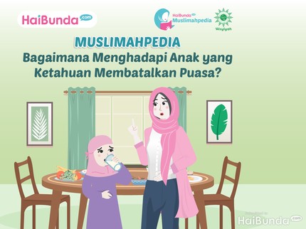 Bagaimana Menghadapi Anak yang Ketahuan Membatalkan Puasa?