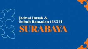INFOGRAFIS: Jadwal Imsak dan Subuh Ramadan 2022 di Surabaya
