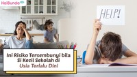 Ini Risiko Tersembunyi bila Si Kecil Sekolah di Usia Terlalu Dini